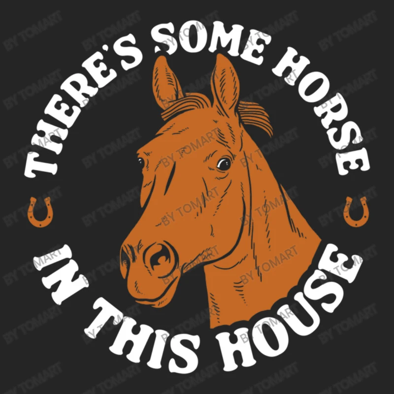 There S Some Horse In This House Unisex Hoodie - Image 5