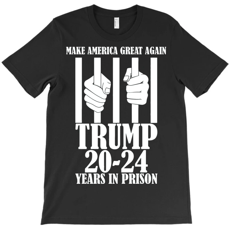 Make America Great Again Trump 20 24 Years In Pris T-Shirt - Image 3