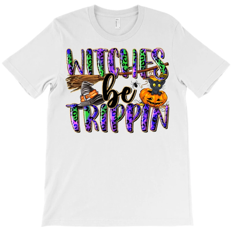 Witches Be Trippin T-Shirt - Image 3