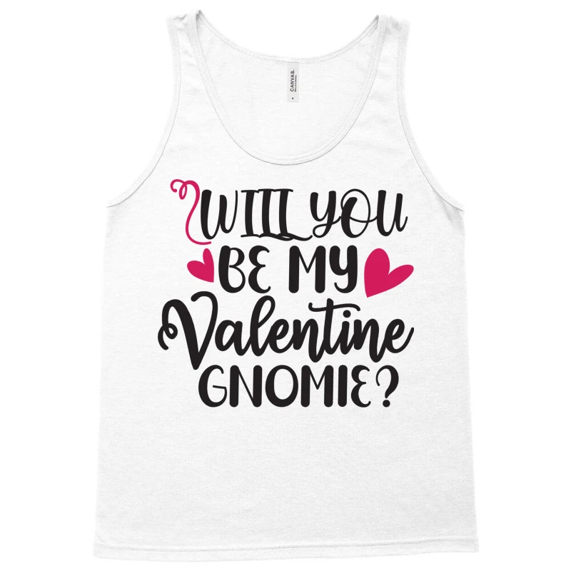 Will You Be My Valentine Gnomie Happy Valentine S Tank Top - Image 3