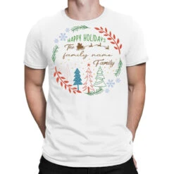 Crm21112203 Happy Holidays The (family Name) Famil T-Shirt