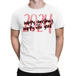 Happy Christmas And Happy New Year 2024 T-Shirt