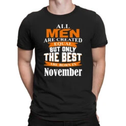 All Men Are Created (november) T-Shirt