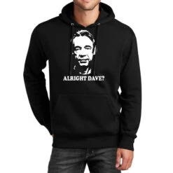 Alright Dave Unisex Hoodie