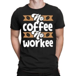 Coffee Workee T-Shirt