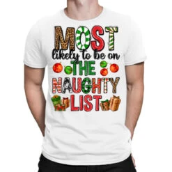 Most Likely To Be On The Naughty List T-Shirt
