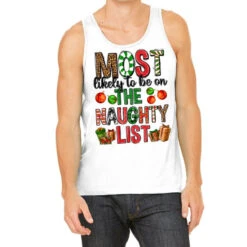 Most Likely To Be On The Naughty List Tank Top
