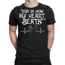 This Is How My Heart Beats T-Shirt