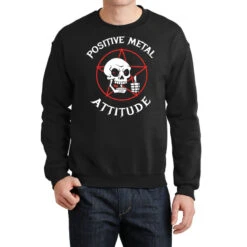 Positive Metal Attitude Crewneck Sweatshirt
