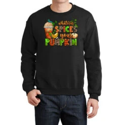 Whatever Spices Your Pumpkin Crewneck Sweatshirt