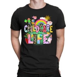 Childcare Life T-Shirt