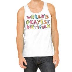 World S Okayest Dietician Gift Idea Tank Top