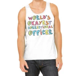 World S Okayest Correctional Officer Gift Idea Tank Top