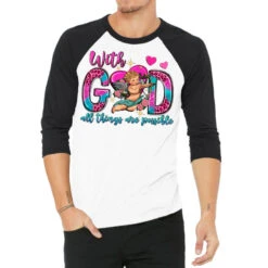 With God All Things Are Possible And Cupid 3/4 Sleeve Shirt