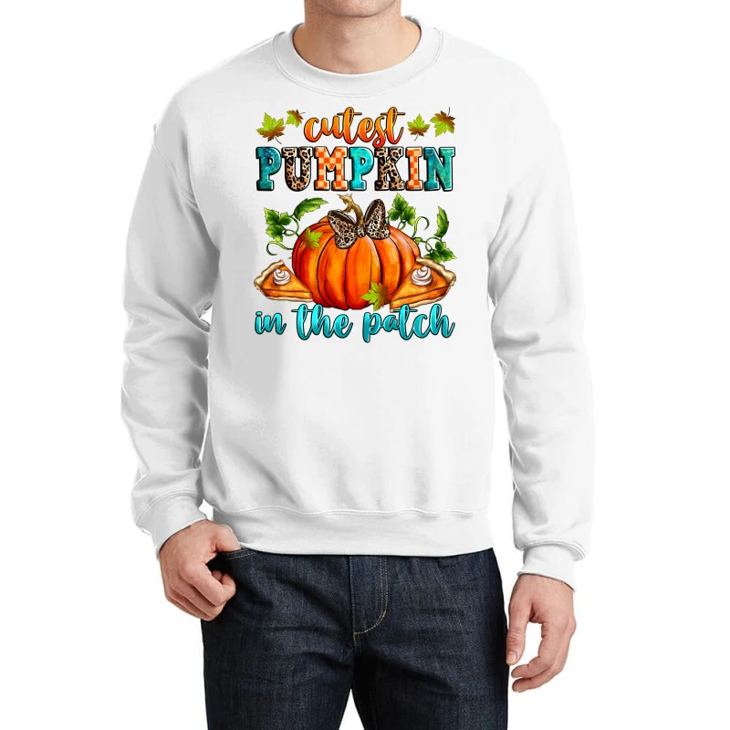 Cutest Pumpkin In The Patch Crewneck Sweatshirt