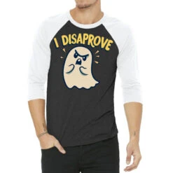 I Disaprove 3/4 Sleeve Shirt